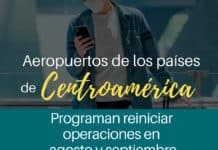 Airports of Central American Countries Scheduled to Restart Operations in August Aeropuertos países - Centroamérica