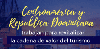 Central America and the Dominican Republic Work to Revitalize the Tourism Value Chain Centroamérica - Valor turismo